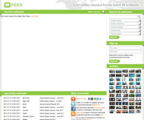 irfeed.com: IR Feed
Your online channel for the latest IR webcasts.