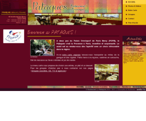 restaurant-pataques.com: Restaurant Le Pataquès : La Provence à Paris
le Pataquès, à deux pas du POPB, c'est la Provence à Paris, inventive et surprenante.Ouvert tous les jours sauf le dimanche, le Pataquès vous propose son menu à  EUR et ses menus spéciaux pour les groupes.