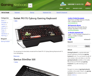 gaming-keyboard.com: Gaming Keyboard
Gaming Keyboard is a website dedicated towards helping you find the best gaming keyboard for you. You can browse through all of our reviews, news and videos on all of the gaming keyboards available on the market. We promise you'll find the right gaming keyboard to buy after browsing on our website.