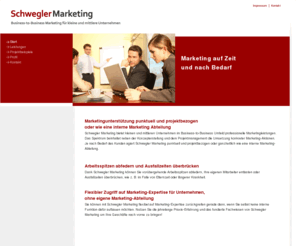 schwegler-marketing.de: Start - SchweglerMarketing
 Start - Schwegler Marketing. 
Business-to-Business Marketing für kleine und mittlere Unternehmen.
Marketing auf Zeit. Interimmarkting