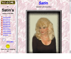 thesatinlady.com: Satin's Homepage
This is the Homepage of Satin, Professional, 
              On-Stage Female Impersonator 