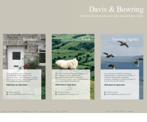 davis-bowring.co.uk: Home
Davis and Bowring  Estate Agents, Sporting agency and Rural management company based in Kirkby Lonsdale