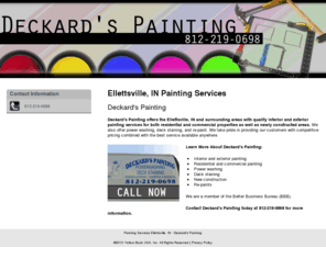 deckardspainting.com: Painting Services Ellettsville, IN - Deckard's Painting
Deckard's Painting provides quality interior and exterior painting services to Ellettsville, IN. Call 812-219-0698 for inquiries.