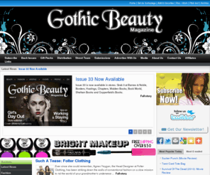 gothicbeauty.com: Gothic Beauty™ Magazine
Gothic Beauty Magazine features gothic & alternative fashion, music interviews, reviews, entertainment, art, profiles, lifestyle articles and events.