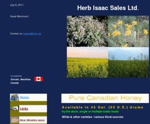 herbee.com: Herb Isaac Sales Ltd.
Honey,buckwheat honey, Used Beekeeping equipment, new Beekeeping Equipment, Ezyloader, Fager wax melter, Easyloader, hive loaders, lift,  live bees, nucs, pollen, woodenware, honey supers, honey extractors, honey drums, billet loader