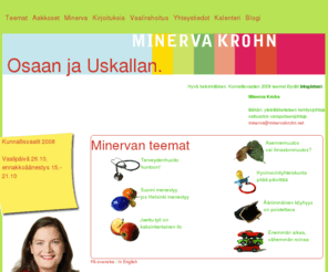 minervakrohn.net: Minerva Krohn
Minerva Krohn - Kunnallisvaalit 2008