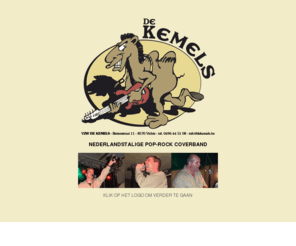 dekemels.be: coverband de kemels nederlandstalige pop rock coverband
Nederlandstalige pop rock coverband De Kemels. Brengt nummers van Clouseau, De Kreuners, De Mens, Gorki, Biezebaaze, The Scene, Noordkaap e.v.a.