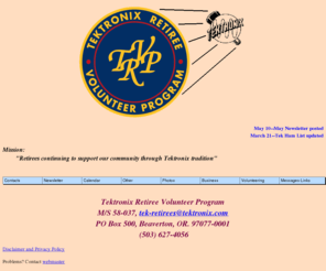 tekretirees.org: TRVP Home Page
Web page covering activities of Tektronix Retiree Volunteer Program