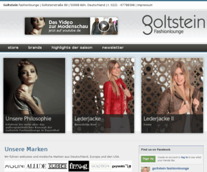 fashionfire.com: Goltstein Fashionlounge - Exklusive Mode im Kölner Süden
Schöne Mode in Köln gibt es bei der Goltstein Fashionlounge