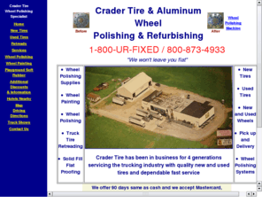 cradertire.com: Aluminum Wheel Polishing and Refurbishing New and Used Tires and Retread Tires
Wheel polishing refurbishing new and used tires retreads.