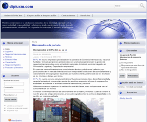 dipiuxm.com: Bienvenidos a la portada
Di Piu Xm servicio de importación y exportación. estudios de mercados, asesoramiento en comercio interbacional, charlas in company