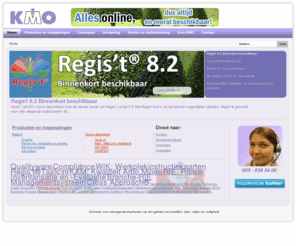 kmo.nl: KMO | Software voor managementsystemen op het gebied van kwaliteit, arbo, milieu en veiligheid
KMO is ontwikkelaar en beheerder voor managementsystemen op het gebied van kwaliteit, arbo, milieu en veiligheid. Naast de ontwikkeling en beheer kan KMO u ook ondersteunen met de implementatie van deze managementsystemen.