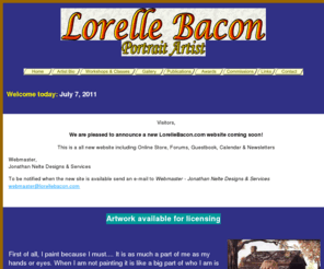 lorellebacon.com: Lorelle Bacon - Portrait Artist & Instructor
Lorelle Bacon is a Texas woman portrait artist. She offers weekly art classes in Mineola, TX. This is Lorelle's offical site!