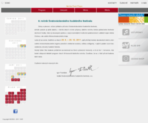shf.cz: - SHF 2010 - Svatováclavský hudební festival
Oficiální stránky Svatováclavského hudebníhu festivalu