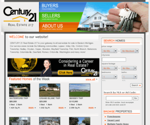 homesforsaleoxford.com: CENTURY 21 Real Estate 217 - Homes for Sale in Lapeer and Oxford, Michigan
Serving Southeastern Michigan including Genesee, Lapeer, Oakland and Livingston counties.