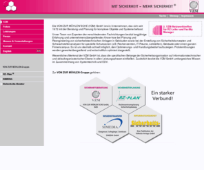 vzm.de: von zur Mühlen Gruppe: Sicherheitsberatung, Sicherheitsplanung, Sicherheitsschulung
VON ZUR MÜHLEN'SCHE GmbH, BdSI: Consulting-Gesellschaft spezialisiert auf Sicherheitsberatung und Risk-Management