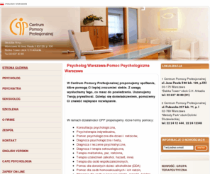 cpp.eu: Pomoc Psychologiczna Warszawa-Psycholog Warszawa-Seksuolog Warszawa-Psychiatra Warszawa
Centrum Pomocy Profesjonalnej - Nasi lekarze: psycholog, psychiatra, seksuolog, dietetyk. psychiatra, seksuolog. Psychoterapeuta warszawa, psychoterapia indywidualna. CPP to naprawdę profesjonalne leczenie pod okiem takich osób jak: psycholog, psychiatra, seksuolog, dietetyk, mediator.