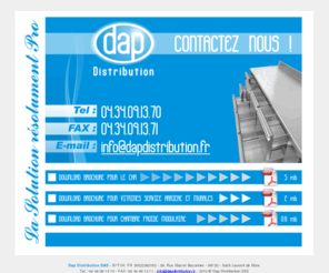 dapfroid.com: DAP Distribution ::: La Solution résolument Pro
DAP Distribution ::: La Solution résolument Pro