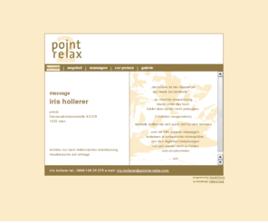 point-to-relax.com: Massage - Point to relax
Das Massagestudio Point to relax - Massagen Iris Hollerer -  bietet Massagen mit verschiedenste Massagemethoden: Massage, Gesundheit, Vorsorge, Klassische Massage, Fussreflexzonenmassage, Bindegewebsmassage, Lymphdrainage, Akupunktmassage u.a.m.