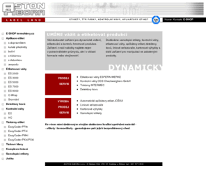 aston-abora.cz: ASTON ABORA s.r.o. - etikety, kontrolní váhy, etiketovací váhy, aplikátory etiket, detektory kovů
ASTON ABORA s.r.o. - samolepící etikety, tiskové hlavy, ttr pásky, kontrolní váhy, aplikátory etiket