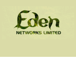 eden.net.nz: Eden Networks Limited
Eden Networks Limited, Christchurch, New Zealand.
