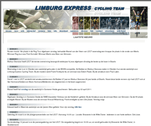 limburgexpress.nl: Limburg Express Cycling Team
Limburg Express Cycling Team, een wielren- en mtb wedstrijdteam uit Noord Limburg