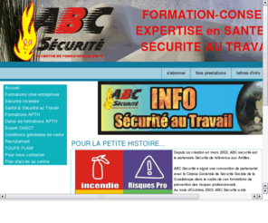 abc-securite.info: ABC Sécurité, le centre de formation sécurité
En Martinique et Guadeloupe, nous réalisons des formations en sécurité incendie, secourisme, santé et sécurité au travail, et sûreté