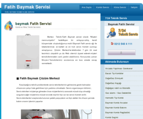 fatihbaymakservis.com: Baymak Fatih Servisi | Fatih Baymak Servisi 0212 540 4 111
Baymak Fatih Servisi | Fatih Baymak Servisi, Fatih Baymak Kombi tamiri, Fatih Baymak Klima tamiri, Fatih Baymak Kombi Servisi, Fatih Baymak Klima Servisi, Fatih Baymak  