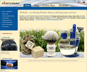 shavemac.com: Shavemac - Badger Shaving Brushes - Straight Razors - Safety Razors - Shaving Soaps
Handmade badger shaving brushes, get your custom shaving brush with engrave. High quality badger hair shaving brushes, shavers, shaving sets, blades and razors - Handmade in Germany