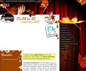 violons-automne.com: Les Violons d'Automne
Les Violons d'Automne de Saint-Jean-Port-Joli, Du 22 au 25 septembre 2011
