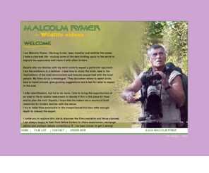 wildlifevideos.net: Malcolm Rymer: life-long birder, eco-tourist, ornithologist
Wildlifevideos.net, making wildlife films around the world from locations gambia, costa rica, titchwell, nature, birding, ornithologist, birdwatching