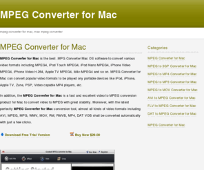 mpegconverterformac.com: MPEG Converter for Mac - mpg converter mac, mac mpeg converter
MPEG Converter for Mac is a powerful Mac MPEG Converter, it can not only convert videos to MPEG but also convert MPEG to other popular formats. The MPG Converter Mac is an useful conversion tool.