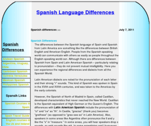 spanish-differences.com: Spanish Differences
Spanish Differences, The differences between the Spanish language of Spain and Spanish