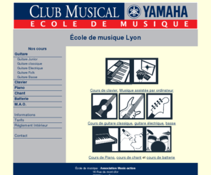 cours-musique-lyon.com: Cours de musique à Lyon 9e
Cours de guitare, piano, clavier, chant et batterie. École de musique YAMAHA à Lyon 69009