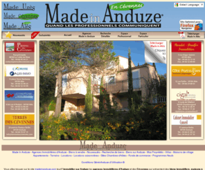 madeinanduze.com: Made In Anduze
Made In Uzs site incontournable de l'immobilier pour acheter une maison, villa, appartement, propriete dans l'uzege mises en ventes par les agences immobilieres d'uzes