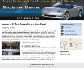 newberrymotorsmichigan.com: Auto Dealership Newberry, MI - Newberry Motors 906-293-5104
Newberry Motors of Newberry, MI offers a wide range of vehicles. Auto dealership, complete auto repair. GM, Dogde, Chevrolet, Jeep, Chrysler. Call 906-293-5104.