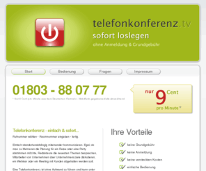 telefonkonferenz.tv: telefonkonferenz.tv - Telefonkonferenz und Webinar sofort für günstige 9 Cent pro Minute
telefonkonferenz.tv - Telefonkonferenz sofort und ohne Anmeldung oder Grundgebühr