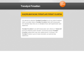 trendyolfirsatlari.com: Trendyol Fırsatları
Trendyol Fırsatları