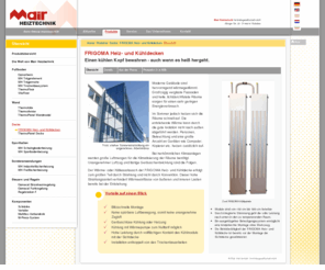 ceilingcooling.info: MAIR Heiztechnik: Fußbodenheizung, Wandheizung, Deckenkühlung: Übersicht
Mair Heiztechnik Innovationen mit Service: Hersteller und Lieferant von Fußbodenheizungen, Wandheizungen, Deckenkühlungen, Partner für Heizunsbauer, Planungsbüros und Architekten