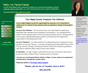 tamiefrasier.com: Vote For Tamie Frasier - Home
Initial Page introducing to Tamie Frasier to the Voters of Napa County