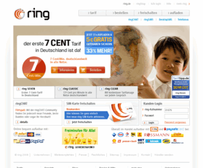 ethnomobile.net: ring - Prepaid telefonieren, einfach und unbeschwert.
Mit ring einfach und günstig mobiltelefonieren. Nur 9 Cent pro Minute in alle deutschen Netze rund um die Uhr. Ohne Vertragsbindung, ohne Mindestumsatz, ohne Grundgebühr.