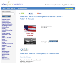 mytya.com: Thank You, America: Autobiography of a Naval Career -- Robert R. Rotruck: Wheatmark Bookstore
Online Bookstore: Buy books published by Wheatmark