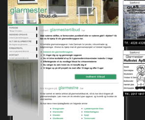 glarmestertilbud.dk: Glarmestertilbud.dk - Formidling af alle typer glarmesteropgaver
Skal ruderne skiftes, er termoruden punkteret eller er ruderne gået i stykker? Så kan du få hjælp til din glarmesteropgave her.