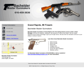 gunsmithsgrandrapids.com: Firearm Grand Rapids MI - Bachelder Master Gunmakers 616-459-3636
Bachelder Master Gunmakers of Grand Rapids, MI is a firearms center providing quality firearm service. Call 616-459-3636.