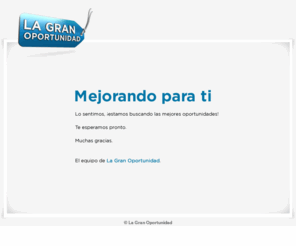 lagranoportunidad.com: La Gran Oportunidad: lo que buscas, al precio que te gusta.
 Buscamos para ti las mejores ofertas. En La Gran Oportunidad tenemos pisos, viajes, coches, tecnología y mucho más a los mejores precios del mercado para que tú ahorres.