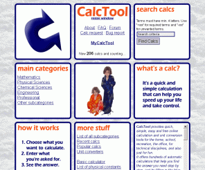 calctool.org: CalcTool: Quick and easy everyday calculators
Hundreds of user-friendly automatic calculations for all walks of life, from home and recreation to science and engineering, and all with built-in unit conversion.