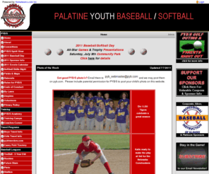 pyb.com: Palatine Youth  Baseball and Softball
Hometeamz.com - Specializes in online sports league websites, team websites, and league management software.  Manage team schedules, game results, automated standing, tournament brackets, field schedules, umpire scheduling, online registration, fundraising, sponsor ads, photos, news, and more.