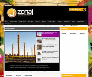 zonaj.com: ZonaJ - Juventud en Movimiento!
Pagina oficial del Movimiento Juvenil ZonaJ. Encuentra aca sus ultimas noticias, eventos, radio online y actualidad para jovenes.