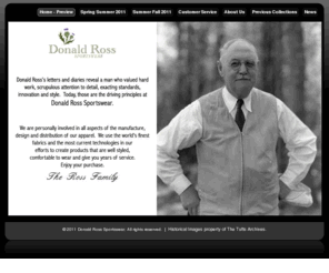 donaldrossportswear.com: Preview
Donald Ross Sportswear - A men's only collection our products are exclusively available at American's finest golf clubs and resorts.
