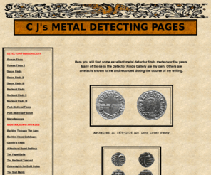 netmarshall.co.uk: C J's Metal Detecting Pages
large number of metal detecting finds on display and articles on artefact identification